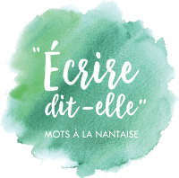 Logo Mots A La Nantaise écrire dit-elle Ateliers Ecriture